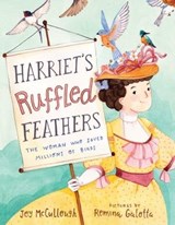 Harriet's Ruffled Feathers - Joy McCullough - 9781534486775