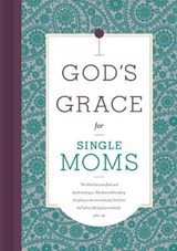 God's Grace for Single Moms -  - 9781535917582