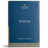 Joshua: The Christian Standard Commentary - David M. Howard - 9781535928038