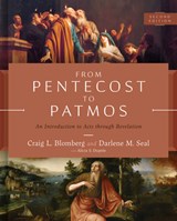 From Pentecost to Patmos, 2nd Edition: An Introduction to Acts Through Revelation - Craig L. Blomberg - 9781535940412