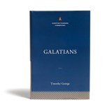 Galatians: The Christian Standard Commentary - Timothy George - 9781535946414