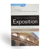 Merida, T: Exalting Jesus in Romans - Tony Merida - 9781535961073