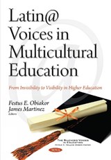 Latin@ Voices in Multicultural Education - FESTUS E,  Ph.D. Obiakor ; James Martinez - 9781536130317