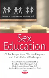 Sex Education - RAQUEL ALICIA BENAVIDES,  Ph.D. Torres ; Dora Julia, Ph.D. Onofre-Rodriguez ; Maria Aracely, Ph.D. Marquez-Vega ; Rosalva del, Ph.D. Carmen Barbosa-Martinez - 9781536131277