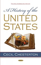 A History of the United States - Cecil Chesterton - 9781536136005