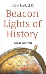 Beacon Lights of History - JOHN,  LLD Lord - 9781536152098