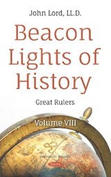 Beacon Lights of History - JOHN,  LLD Lord - 9781536152111