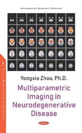 Multiparametric Imaging in Neurodegenerative Disease