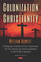 Colonization and Christianity - William Howitt - 9781536155532