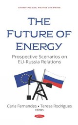 The Future of Energy - Carla Fernandes ; Teresa Rodrigues - 9781536156089