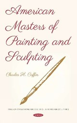 American Masters of Painting and Sculpting - Charles H. Caffin - 9781536162332