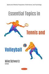 Essential Topics in Tennis and Volleyball - Mike Schwartz - 9781536182002