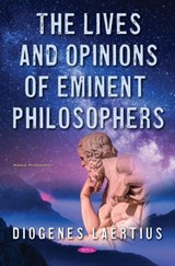 The Lives and Opinions of Eminent Philosophers - Diogenes Laertius - 9781536197259
