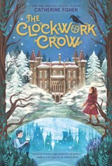 The Clockwork Crow - Catherine Fisher - 9781536222920