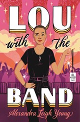 Lou with the Band - Alexandra Leigh Young - 9781536230116