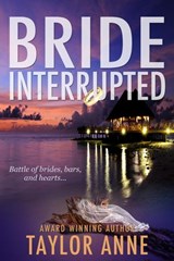 Bride Interrupted - Taylor Anne - 9781536513813