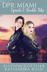 Episode 2: Double Take - Allyson Gottlieb ; Kassandra Kush - 9781536517538