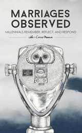 Marriages Observed: Millennials Remember, Reflect, and Respond - John Mannion ; Corrie Mannion - 9781536529487