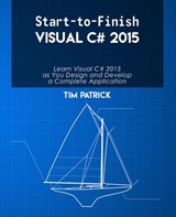 Start-to-Finish Visual C# 2015 - Tim Patrick - 9781536560824