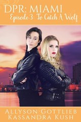 Episode 3: To Catch a Wolf - Allyson Gottlieb ; Kassandra Kush - 9781536586442