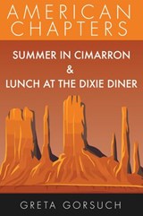 Summer in Cimarron & Lunch at the Dixie Diner - Greta Gorsuch - 9781536589641