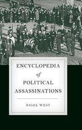 Encyclopedia of Political Assassinations - Nigel West - 9781538102381