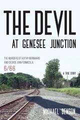 The Devil at Genesee Junction - Michael Benson - 9781538112878