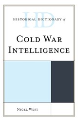 Historical Dictionary of Cold War Intelligence - Nigel West - 9781538120316