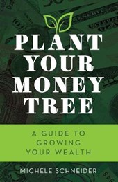 Plant Your Money Tree