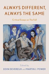 Always Different, Always the Same - Eoin Devereux ; Martin J. Power - 9781538165355