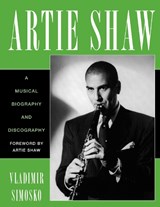 Artie Shaw - Vladimir Simosko - 9781538168202
