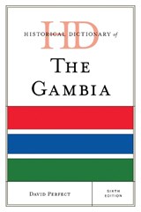 Historical Dictionary of The Gambia - David Perfect - 9781538178126