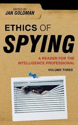 Ethics of Spying - Jan Goldman - 9781538178300