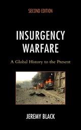 Insurgency Warfare - Jeremy Black - 9781538179413