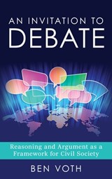 An Invitation to Debate - Ben (Southern Methodist University Voth - 9781538196717