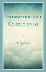 Information and Consciousness - John M. Budd - 9781538198483