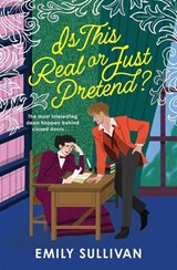 Is This Real or Just Pretend? - Emily Sullivan - 9781538742372