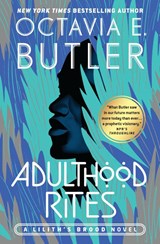Adulthood Rites - Octavia E. Butler - 9781538753729