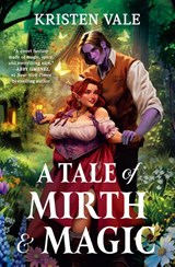 A Tale of Mirth & Magic - Kristen Vale - 9781538771822