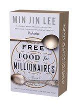 Free Food for Millionaires - Min Jin Lee - 9781538784044