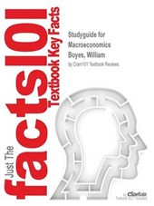 Studyguide for Macroeconomics by Boyes, William, ISBN 9781305387713