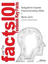 Studyguide for Corporate Financial Accounting Edition 1 by Warren, Carl S., ISBN 9781285868783