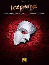 Love Never Dies - Andrew Lloyd Webber - 9781540027030