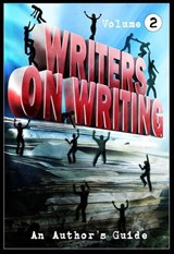 Writers on Writing Vol.2 - Brian Hodge ; James Everington ; Mark Allan Gunnells ; Lucy A. Snyder ; Daniel I. Russell ; Theresa Derwin ; Paul Kane ; Jonathan Winn - 9781540179173