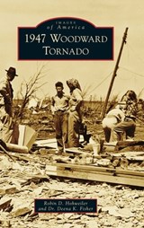 1947 Woodward Tornado - Robin D Hohweiler ; Deena K Fisher - 9781540251152