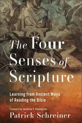 The Four Senses of Scripture - Patrick Schreiner - 9781540968791