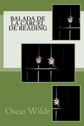 Balada de la Carcel de Reading/ Ballad of the Reading Prison