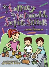 Mallory McDonald, Super Sitter - Laurie Friedman - 9781541501102