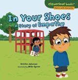 In Your Shoes: A Story of Empathy - Kristin Johnson - 9781541510692