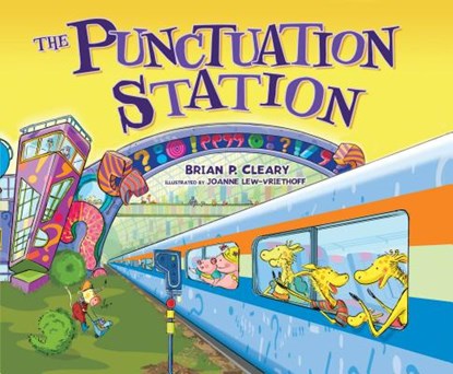 The Punctuation Station, Brian P. Cleary - Paperback - 9781541514928